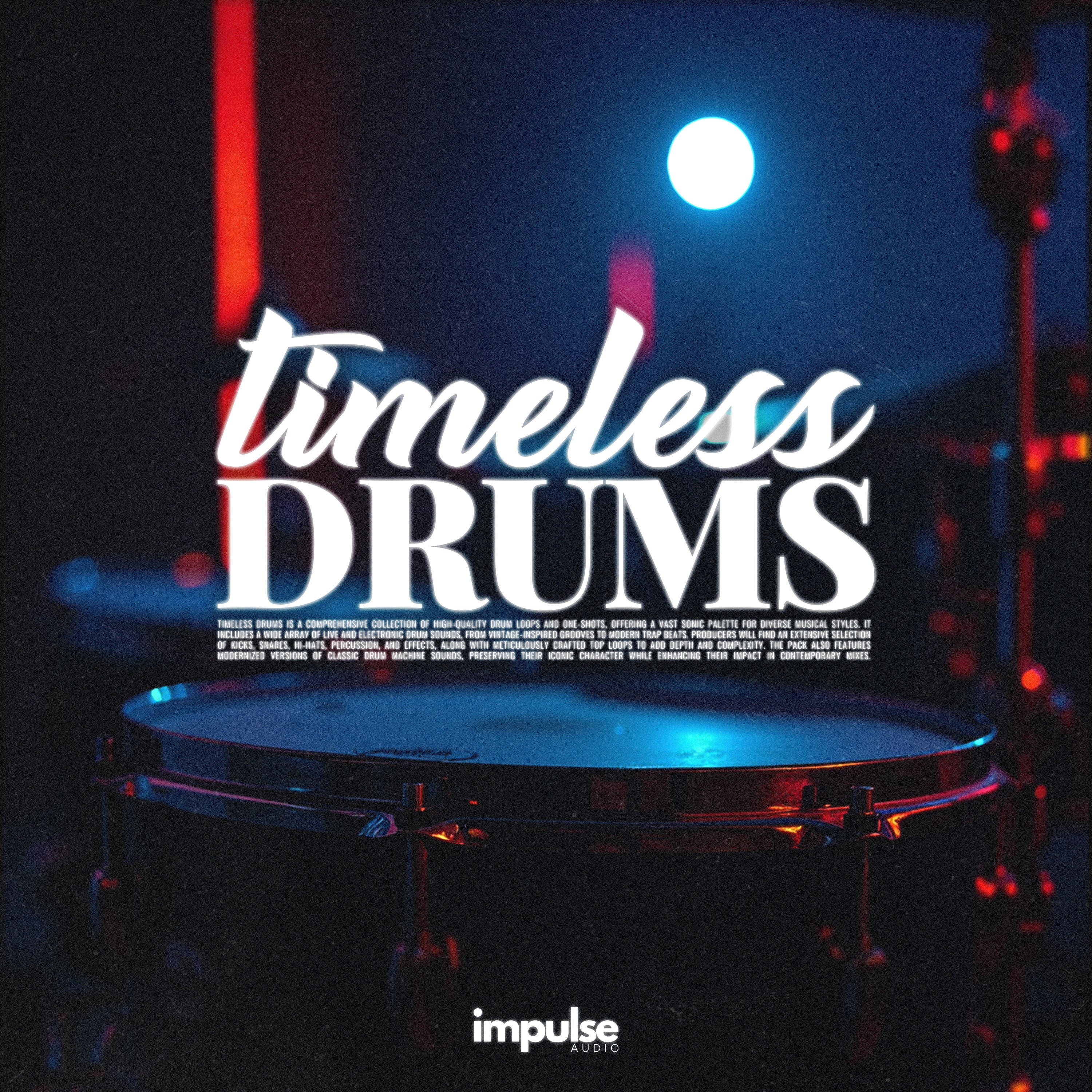 TIMELESS DRUMS (DRUM LOOPS & ONE SHOTS)